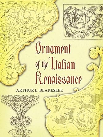 Unlock the Beauty of Art: A Comprehensive Review of Ornament of the Italian Renaissance (Dover Pictorial Archive)
