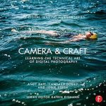 Discover the Secrets of Stunning Photography: A Comprehensive Review of ‘Camera & Craft: Learning the Technical Art of Digital Photography (The Digital Imaging Masters Series)’