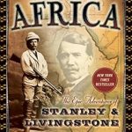 Discover the Untold Stories: A Captivating Review of ‘Into Africa: The Epic Adventures of Stanley and Livingstone’ Discover the Untold Stories: A Captivating Review of ‘Into Africa: The Epic Adventures of Stanley and Livingstone’