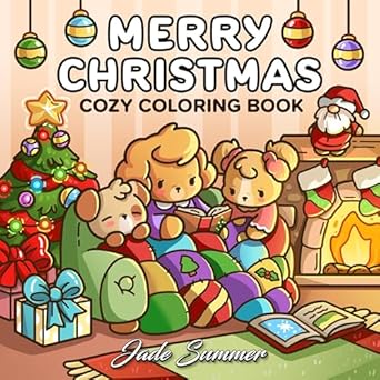 Discover the Joy of Holiday Relaxation: Merry Christmas: Cozy Coloring Book for Adults and Teens with Adorable Characters and Cute Holiday Scenes for Relaxation (Comfy and Cozy Coloring Books)