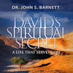 Discover the Transformative Power of Faith in Our Review of David’s Spiritual Secret: A Life That Serves God