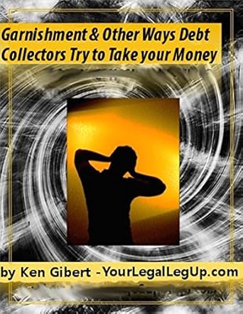 Essential Guide to Understanding Debt Recovery: A Review of ‘Sued for Debt – Garnishment and Other Ways the Debt Collectors Will Try to Get Your Money’ from Amazon