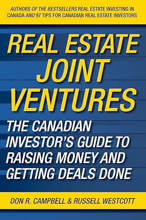 Unlocking Investment Success: A Comprehensive Review of Real Estate Joint Ventures: The Canadian Investor’s Guide to Raising Money and Getting Deals Done