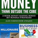Unlock Financial Freedom: An In-Depth Review of Money: Think Outside the Cube: 2-Book Money Making Boxed Set Bundle Strategies from Amazon