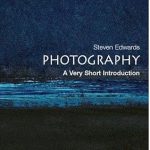 Discover the Art of Capturing Moments: A Compelling Review of Photography: A Very Short Introduction (Very Short Introductions) Discover the Art of Capturing Moments: A Compelling Review of Photography: A Very Short Introduction (Very Short Introductions)