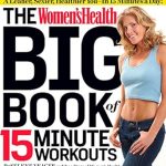 Transform Your Fitness Routine: A Comprehensive Review of The Women’s Health Big Book of 15-Minute Workouts: A Leaner, Sexier, Healthier You–In 15 Minutes a Day!