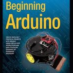 Unlock Your Creativity with Our In-Depth Review of ‘Beginning Arduino (Technology in Action)’ – A Must-Have Guide for Aspiring Makers! Unlock Your Creativity with Our In-Depth Review of ‘Beginning Arduino (Technology in Action)’ – A Must-Have Guide for Aspiring Makers!