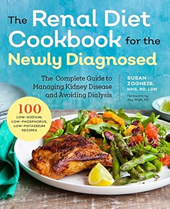 Transform Your Health: A Comprehensive Review of ‘Renal Diet Cookbook for the Newly Diagnosed: The Complete Guide to Managing Kidney Disease and Avoiding Dialysis’