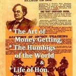 Discover the Secrets of Success in ‘Barnum – The Art of Money Getting, The Humbugs of the World, & Life of Hon. Phineas T. Barnum’ – A Must-Read Review!