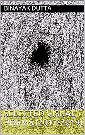 Discover the Artistry of Expression: A Compelling Review of Selected Visual Poems (2017-2019)