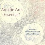 Discover Why ‘Are the Arts Essential?’ Challenges Our Perception of Creativity and Culture Discover Why ‘Are the Arts Essential?’ Challenges Our Perception of Creativity and Culture