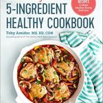 Discover the Secrets to Healthy Eating: A Review of The Easy 5-Ingredient Healthy Cookbook – Simple Recipes to Make Healthy Eating Delicious