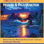 Discover the Hidden Benefits: A Compelling Review of ‘Timeless Secrets of Health and Rejuvenation’ Discover the Hidden Benefits: A Compelling Review of ‘Timeless Secrets of Health and Rejuvenation’