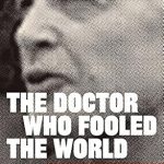 Unmasking the Truth: A Compelling Review of The Doctor Who Fooled the World: Science, Deception, and the War on Vaccines Unmasking the Truth: A Compelling Review of The Doctor Who Fooled the World: Science, Deception, and the War on Vaccines