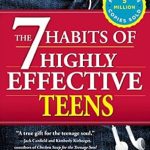 Transform Your Life: A Comprehensive Review of The 7 Habits of Highly Effective Teens Transform Your Life: A Comprehensive Review of The 7 Habits of Highly Effective Teens