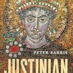 An Unforgettable Journey Through History: A Review of Justinian: Emperor, Soldier, Saint