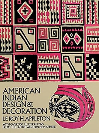 Discover the Rich Heritage of Native Art: A Review of American Indian Design and Decoration (Dover Pictorial Archive)
