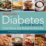 Discover Delicious and Healthy Meals: A Review of Betty Crocker Diabetes Cookbook: Great-tasting, Easy Recipes for Every Day (Betty Crocker Cooking)