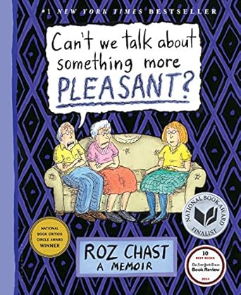 An Honest Reflection on Life and Loss: Can’t We Talk about Something More Pleasant?: A Memoir
