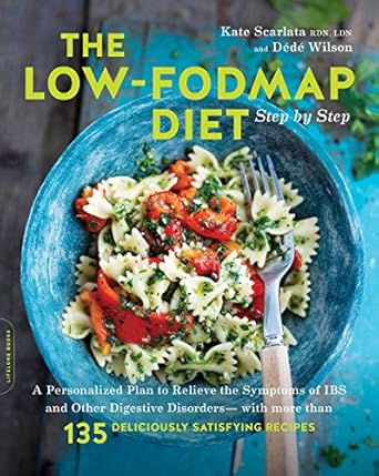 Unlock Digestive Relief: A Comprehensive Review of *The Low-FODMAP Diet Step by Step: A Personalized Plan to Relieve the Symptoms of IBS and Other Digestive Disorders — with More Than 130 Deliciously Satisfying Recipes*