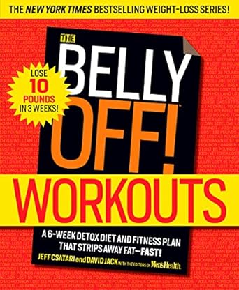Transform Your Body: A Comprehensive Review of The Belly Off! Workouts: A 6-Week Detox Diet and Fitness Plan That Strips Away Fat–Fast!