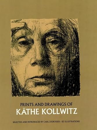 Discover the Emotional Depth of Art: A Review of Prints and Drawings of Käthe Kollwitz (Dover Fine Art, History of Art)