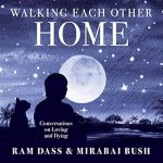 Transformative Insights Await: A Review of *Walking Each Other Home: Conversations on Loving and Dying*