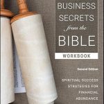 Transform Your Financial Journey: A Comprehensive Review of ‘Business Secrets from the Bible Workbook: Spiritual Success Strategies for Financial Abundance’