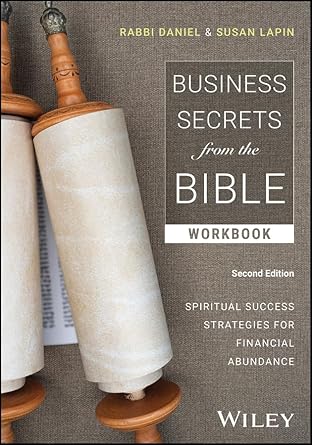 Transform Your Financial Journey: A Comprehensive Review of ‘Business Secrets from the Bible Workbook: Spiritual Success Strategies for Financial Abundance’