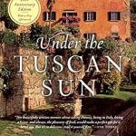 Discover the Enchantment of Italian Life: A Captivating Review of Under the Tuscan Sun: 20th-Anniversary Edition