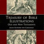 Discover the Beauty of Scripture: A Comprehensive Review of Treasury of Bible Illustrations: Old and New Testaments (Dover Pictorial Archive) Discover the Beauty of Scripture: A Comprehensive Review of Treasury of Bible Illustrations: Old and New Testaments (Dover Pictorial Archive)