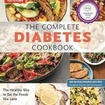 Must-Read Review: The Complete Diabetes Cookbook: The Healthy Way to Eat the Foods You Love (The Complete ATK Cookbook Series)
