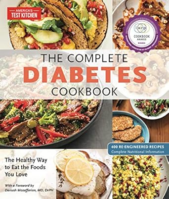 Must-Read Review: The Complete Diabetes Cookbook: The Healthy Way to Eat the Foods You Love (The Complete ATK Cookbook Series)