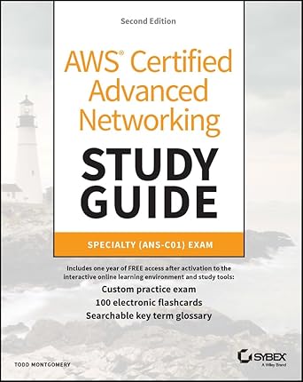 Essential Review: AWS Certified Advanced Networking Study Guide: Specialty (ANS-C01) Exam (Sybex Study Guide) for Your Certification Success