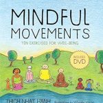 Transform Your Health with These Powerful Techniques: A Review of Mindful Movements: Ten Exercises for Well-Being Transform Your Health with These Powerful Techniques: A Review of Mindful Movements: Ten Exercises for Well-Being