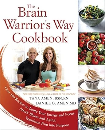 Unlock Your Potential: A Comprehensive Review of The Brain Warrior’s Way Cookbook: Over 100 Recipes to Ignite Your Energy and Focus, Attack Illness and Aging, Transform Pain into Purpose